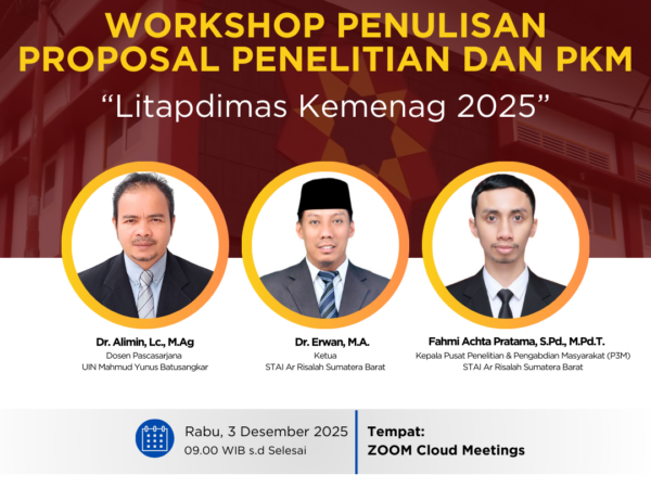 P3M STAI Ar Risalah Sumatera Barat Sukses Laksanakan Workshop Nasional Penulisan Proposal Penelitian dan PKM